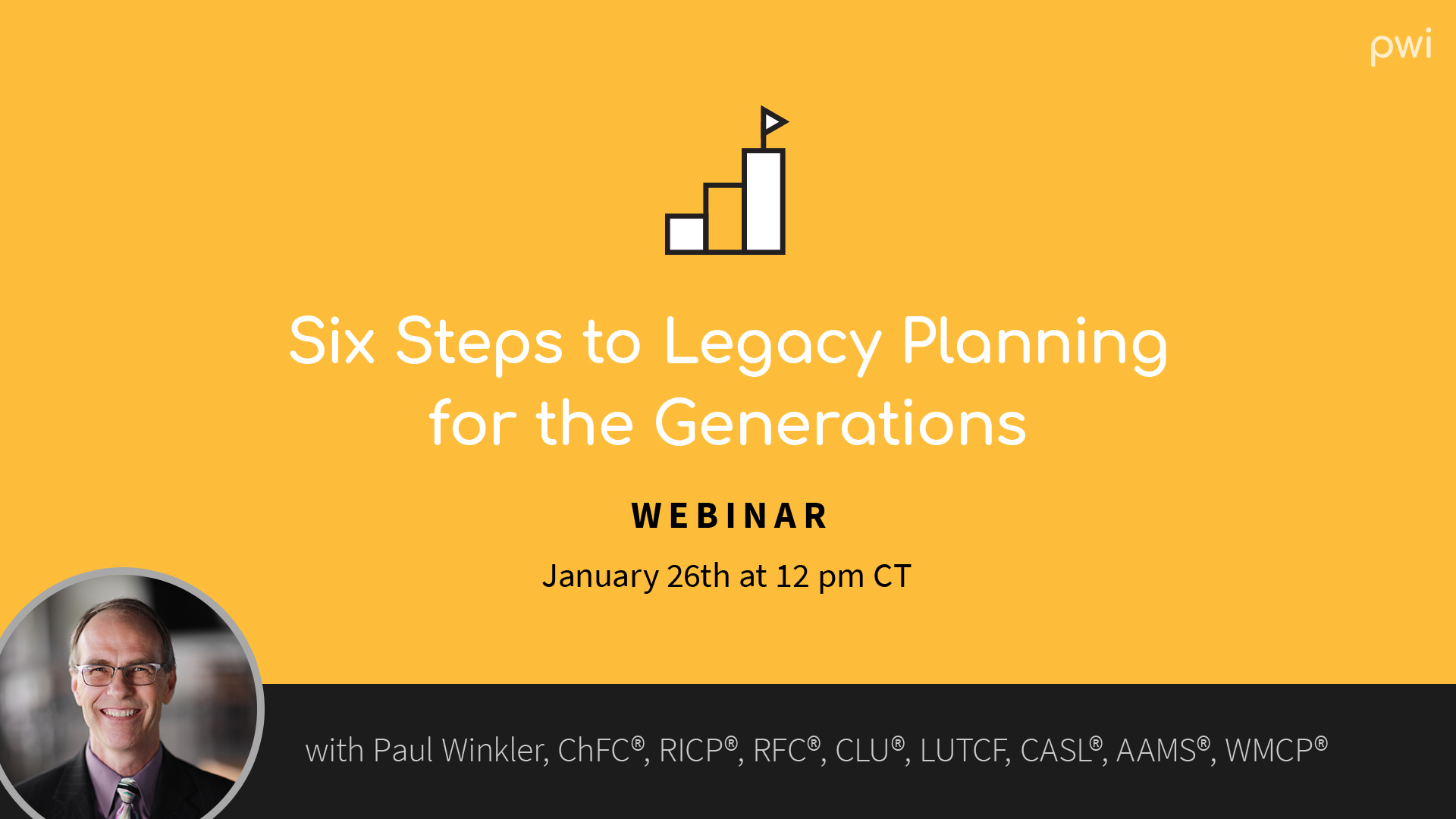 Six Steps to Legacy Planning for the Generations – Paul Winkler, Inc